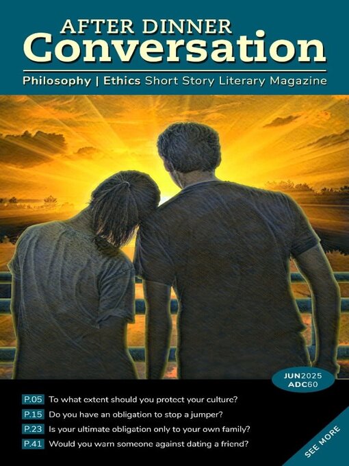 Title details for After Dinner Conversation: Philosophy | Ethics Short Story Magazine by After Dinner Conversation - Available
